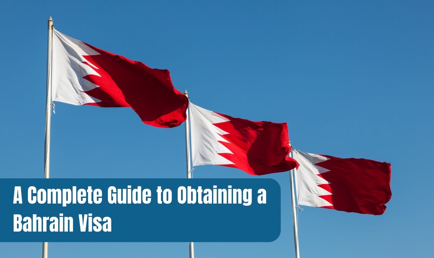 A Complete Guide To Obtaining A Bahrain Visa Requirements Types And   A Complete Guide To Obtaining A Bahrain Visa 